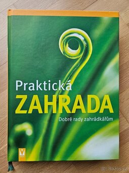 kniha Praktická zahrada: Dobré rady zahrádkářům - W.Hensel - 2