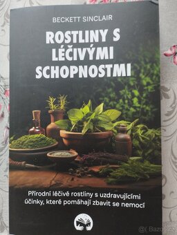 Rostliny s léčivými schopnosti - 2