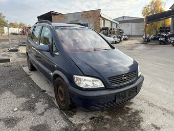 Náhradní díly - Opel Zafira 1.6i 74kW r.v. 2002 - 2