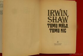 Tomu málo, tomu nic - Irwin Shaw - 2