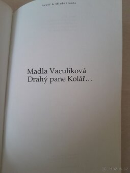 Drahý pane Kolář ( Madla Vaculíková) - 2