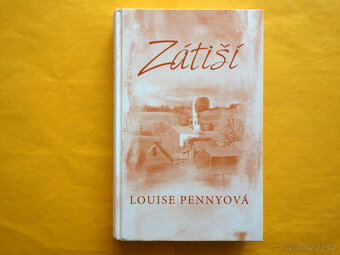Louise Penny - Případy vrchního inspektora Gamache / TOP - 2
