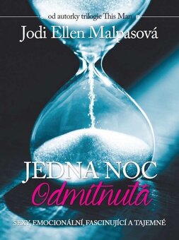 Jedna noc - Odmítnutá, Odhalená - 2