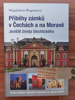 PŘÍBĚHY ZÁMKŮ V ČECHÁCH A NA MORAVĚ + 2 vstupy zámek Dobříš - 2