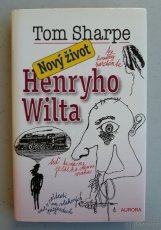 Tom Sharpe – „Henry Wilt má smůlu“ a „Nový život H. Wilta - 2