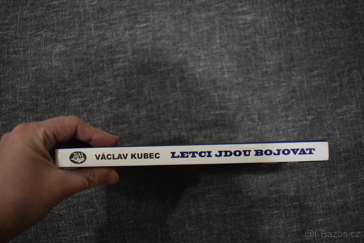 Letci jdou bojovat - Václav Kubec - 3