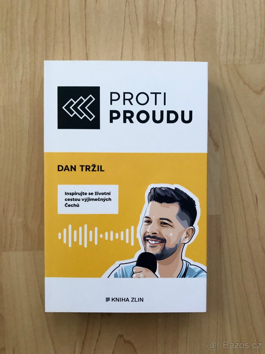 Nová kniha: Proti Proudu - Dan Tržil - 3