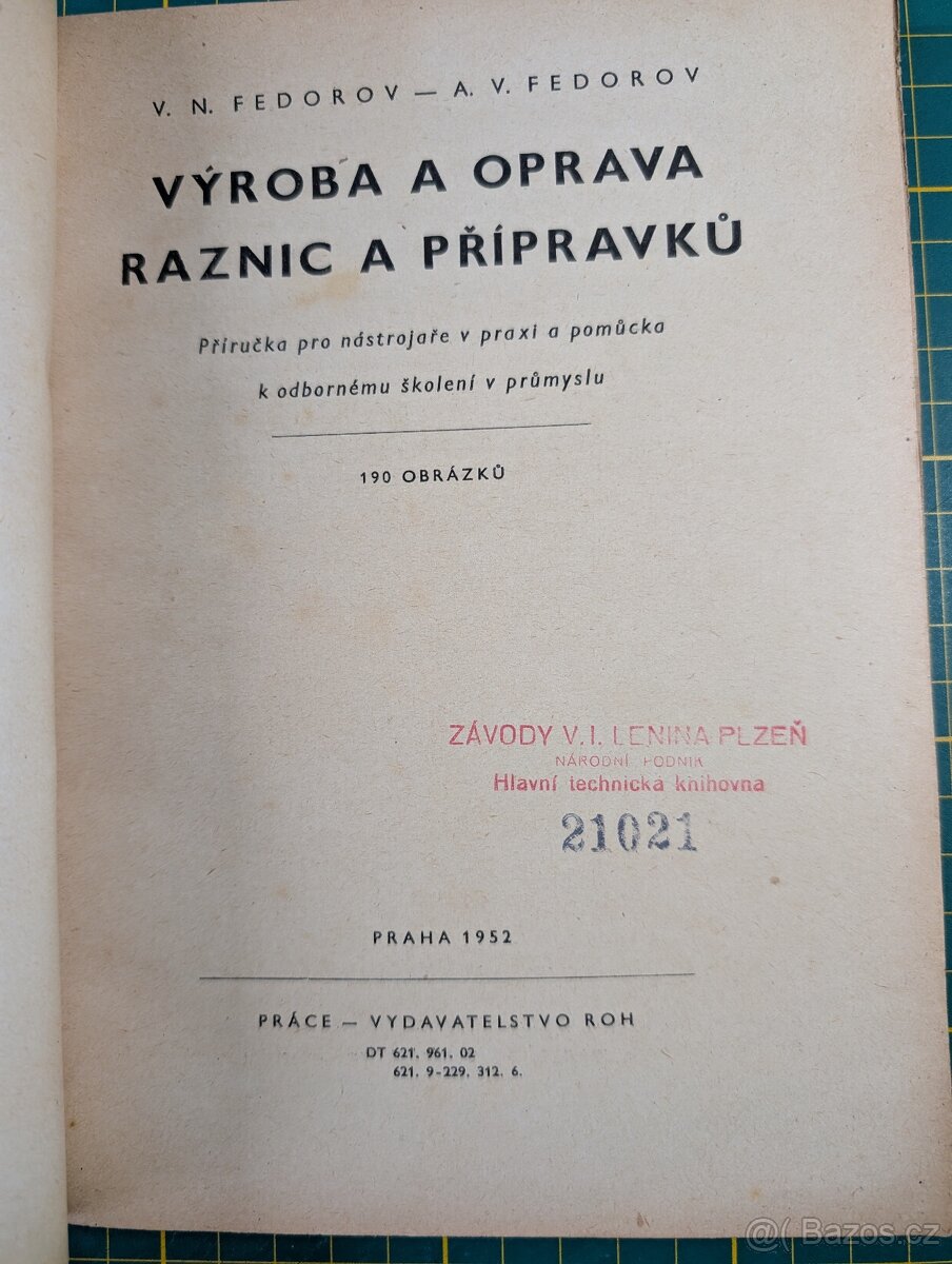 Výroba a oprava raznic a přípravků, 1952 - 3