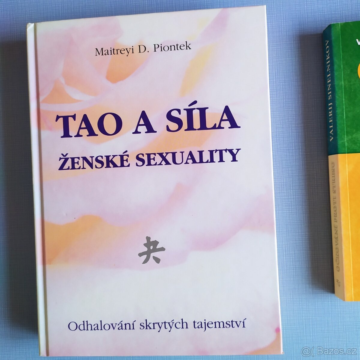 Tao a síla ženské sexuality, Očkování proti stresu - 3