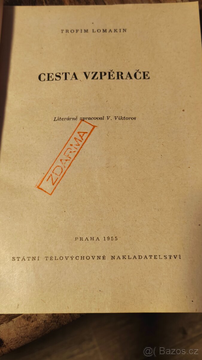 Cesta vzpěrače. - 3