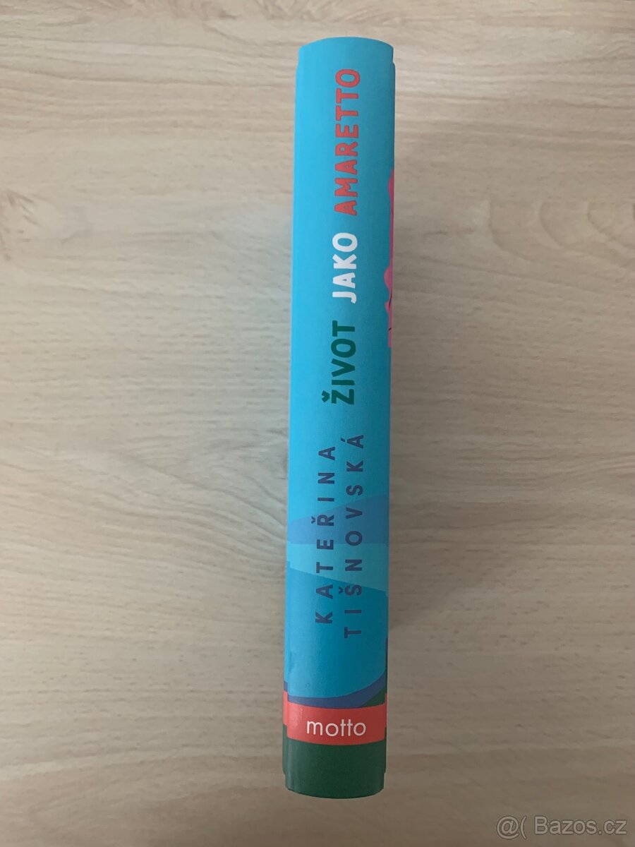 Život jako Amaretto - Kateřina Tišnovská - 3