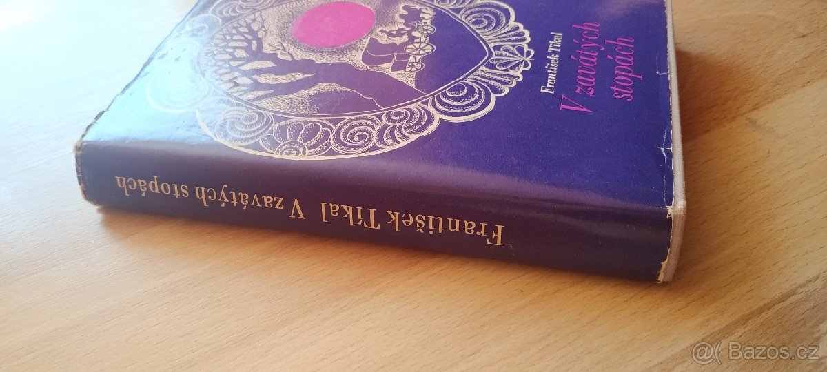 František Tíkal - V zavátých stopách - 3