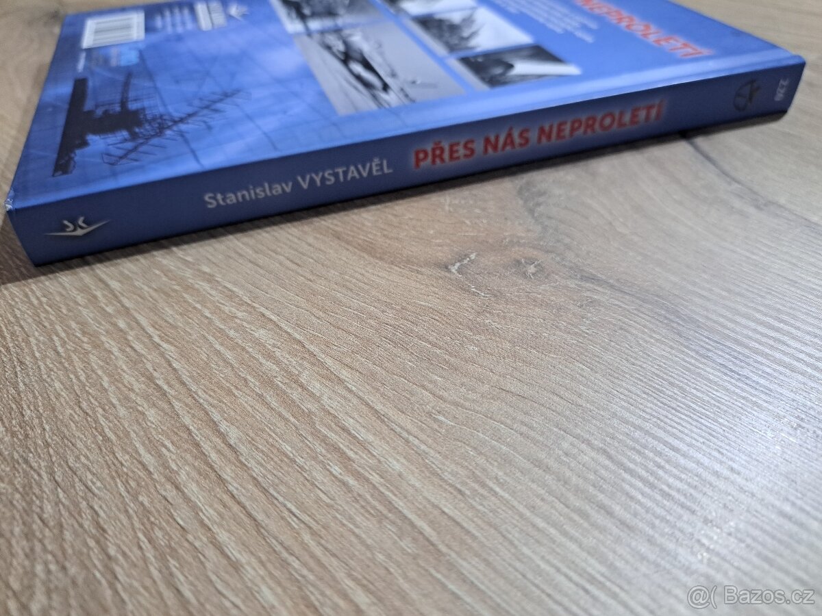 Přes nás neproletí , Stanislav Vystavěl - 3