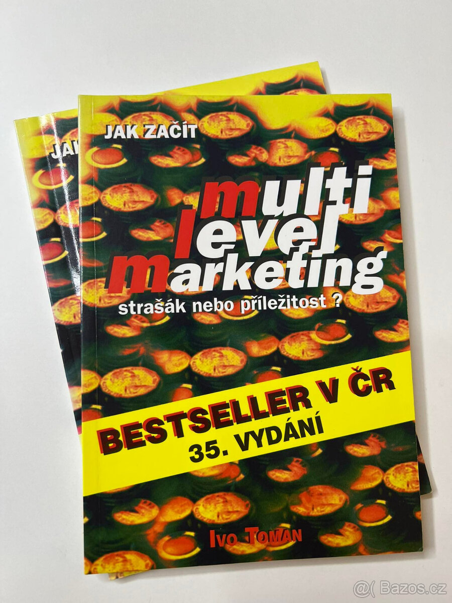 Multi level marketing - strašák nebo příležitost Ivo Toman - 3