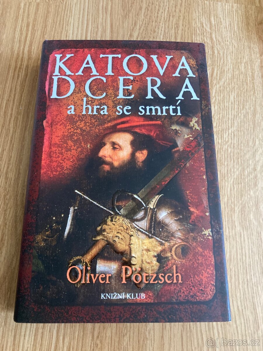 Oliver Pötzsch- Série Katova dcera - 3
