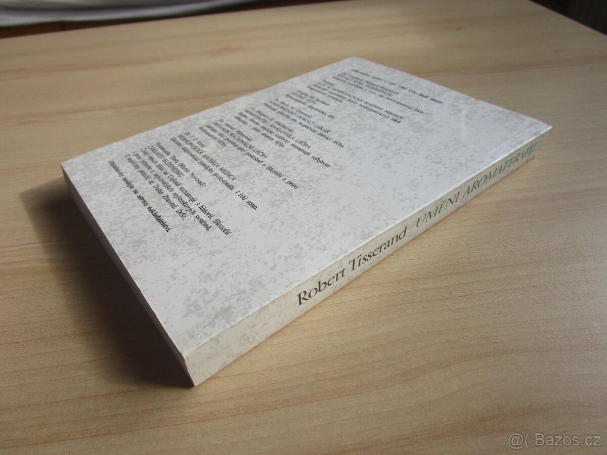 Robert Tisserand - UMĚNÍ AROMATERAPIE - 3