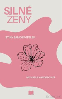 Silné ženy:Stíny samoživitelek - 3