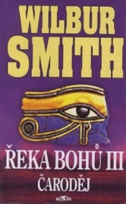 Řeka Bohů I-III - Wilbur Smith - 3