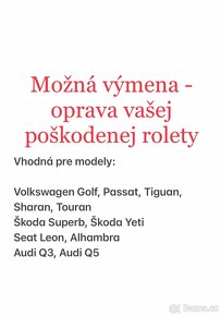 Oprava rolety panoramatické střechy - Škoda, VW, Seat, Audi - 3
