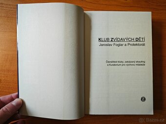 Klub zvídavých dětí - Jaroslav Foglar a Protektorát - 3