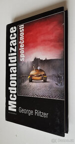 Mcdonaldizace společnosti - Ritzer George, Academia - 3