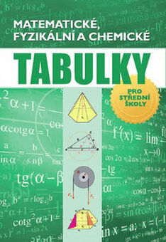 Matematické, fyzikální a chemické tabulky pro SŠ - 3