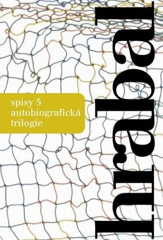 Bohumil Hrabal - Spisy 1, 4, 5, 6, 7 - 3