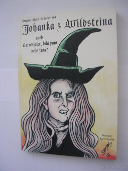 Johanka z Wildsteina, aneb Čarodějnice, bílá paní nebo žena? - 3