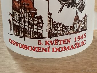 Pamětní skleněný hrnek OSVOBOZENÍ DOMAŽLIC americkou armádou - 3