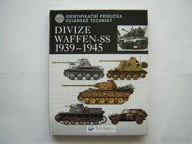 DIVIZE WAFFEN SS a TANKOVÉ DIVIZE NĚMECKÉ ARMÁDY 1939-1945 - 3