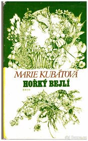 Prodám knihy Marie Kubátové Lékárnická trilogie, Hořký bejlí - 3