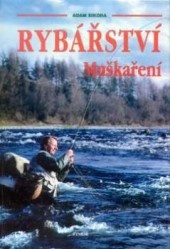 NAŠE RYBY A RYBAŘENÍ LUBOMÍR HANEL - 3