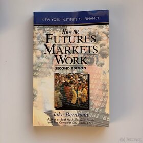 How the Futures Markets Work, 2nd ed. - 3