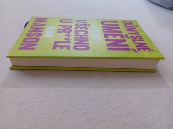 Důmyslné umění jak mít všechno u prdele- Mark Manson - 3