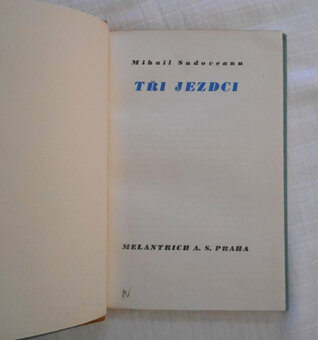 Mihail Sadoveanu - Tři jezdci - Melantrich 1938 - 3