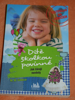 2x Dítě školkou povinné - 3