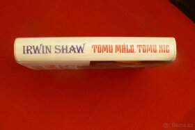 Tomu málo, tomu nic - Irwin Shaw - 3