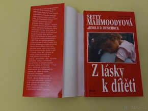 Kniha "Z lásky k dítěti", Betty Mahmoodyová Nová - 3