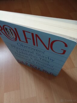 ROLFING - Obnovení přirozené stavby lidského těla, jak NOVÁ - 3