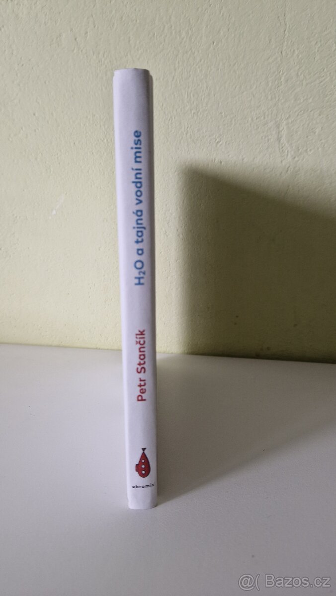 P. Stančík, H2O a tajná vodní mise - 4