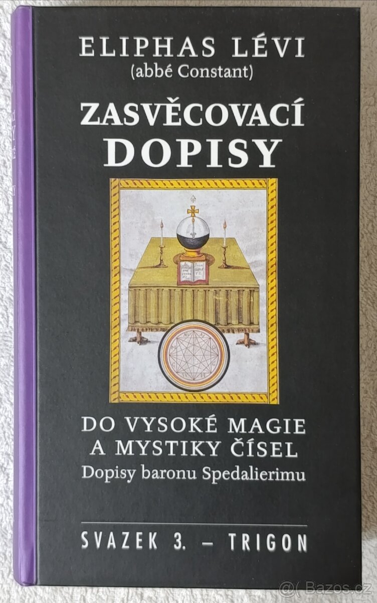 Zasvěcovací dopisy, Éliphas Lévi, Trigon - 4