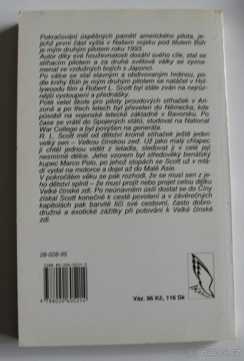 Robert Lee Scott: TEN DEN MI PATŘILO NEBE - 4