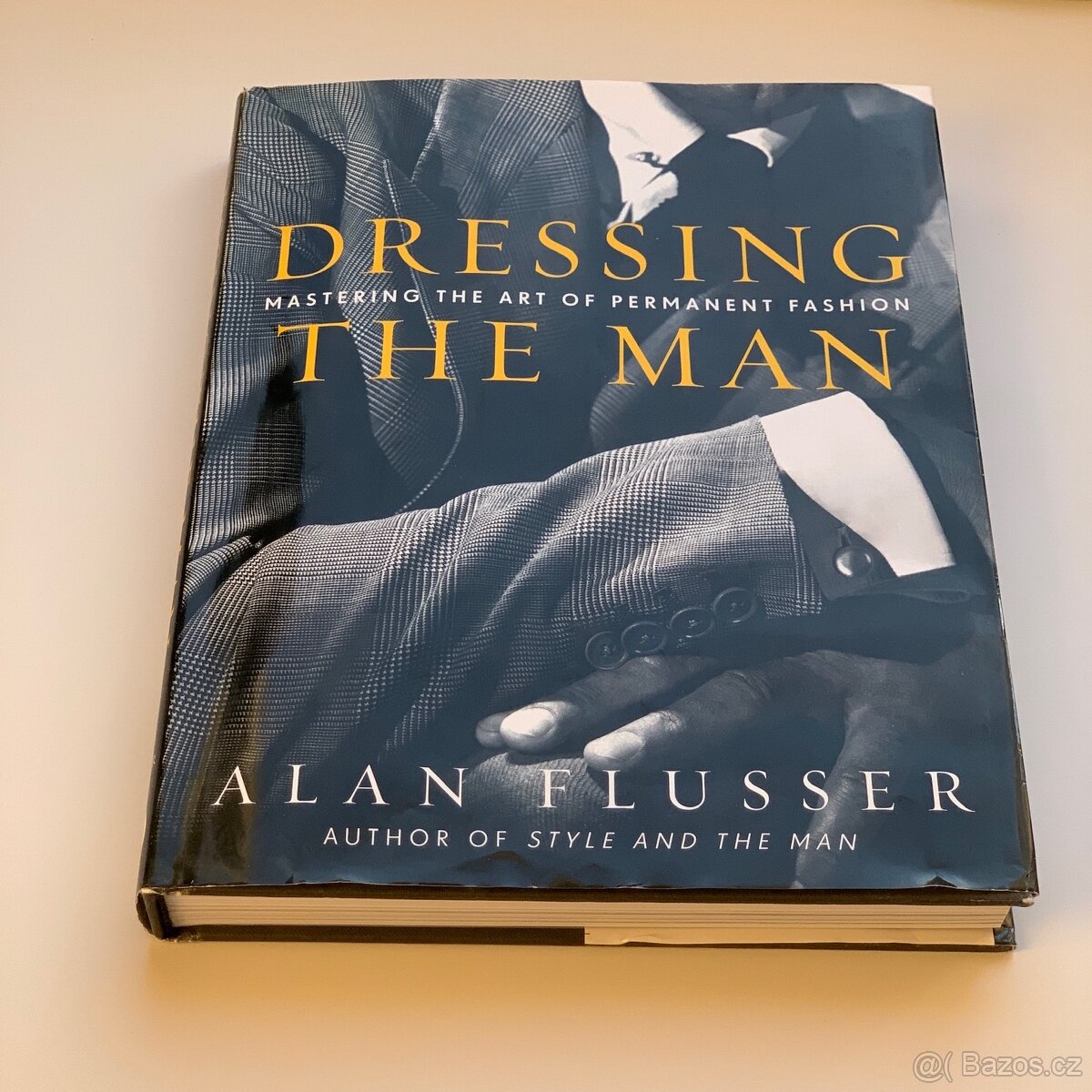 Dressing the Man: Mastering the Art of Permanent Fashion - 4