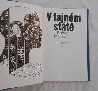 Robert McCrum - V tajném státě - Svoboda 1985 - 4