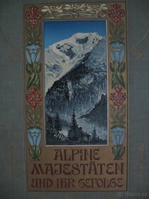 Alpine Majestäten und ihr Gefolge - A. Rothpletz, 1901 - 4