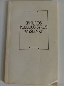 Epikúros Publilius Syrus - Myšlenky - 4