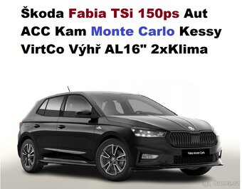 Fabia MONTE CARLO 150ps AUT LED ACC Kesy VirtC Výhř Kam 4/25 - 4