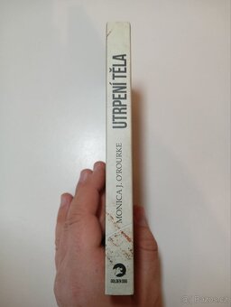 Utrpení těla - Monica J. O'Rourke - 4