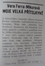 Nabízím Vera Ferra-Mikurová: MOJE  VELKÁ  PŘÍTELKYNĚ - 4