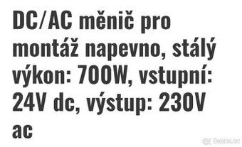 Prodám měnič napětí - 700w, vstup 24v, výstup 230v - 4